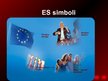 Presentations 'Eiropas Savienības vēsture, paplašināšanās', 78.