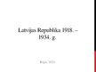 Presentations 'Latvijas Republika 1918.-1934.gadā', 1.