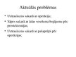 Presentations 'Māszinību aprūpes plāns uroloģijā', 6.