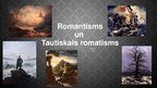 Presentations 'Romantisms un tautiskais romantisms literatūrā', 1.