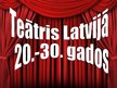 Presentations 'Teātris Latvijā 20.-30.gados', 1.