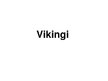 Presentations 'Vikingi', 1.