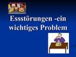 Presentations 'Essstörungen - ein Wichtiges Problem', 1.
