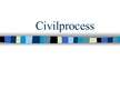 Presentations 'Civilprocess', 1.