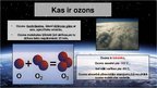 Presentations 'Ozona slānis, tā nozīme, veidošanās un noārdīšanās', 2.