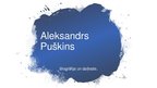 Presentations 'Aleksandrs Puškins', 1.