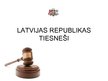 Presentations 'Latvijas Republikas tiesneši', 1.
