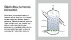 Presentations 'Bioreaktori augsnes attīrīšanai', 7.