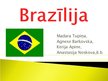 Presentations 'Prezentācija par Brazīliju', 1.