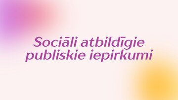 Presentations 'Sociāli atbildīgie publiskie iepirkumi.', 1.