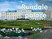 Presentations 'Rundales Palace', 1.
