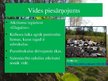 Presentations 'Dabas resursu un vides stāvokļa novērtējums Skaistas pagastā', 15.