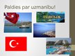 Presentations 'Kas jāņem vērā, dodoties uz Turciju', 15.