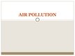 Presentations 'Air Pollution', 1.