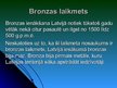 Presentations 'Neolīta un bronzas laikmets Latvijā', 8.