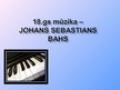 Presentations 'Mūzika 18.gadsimtā un J.S.Bahs', 1.
