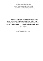 Research Papers 'Atbalsta pakalpojuma veids - sociālā rehabilitācija mobinga seku mazināšanā "X" ', 1.