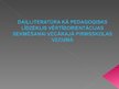 Presentations 'Daiļliteratūra kā pedagoģisks līdzeklis vērtīborientācijas sekmēšanai vecākajā p', 1.