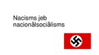 Presentations 'Nacisms jeb nacionālsociālisms', 1.