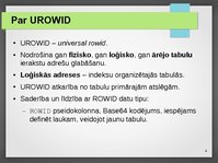 Presentations 'Urowid un Rowid datu tipu lietošana', 4.