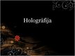 Presentations 'Hologrāfija', 1.