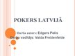 Presentations 'Pokers Latvijā', 1.