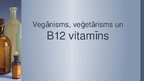 Presentations 'Vegānisms, veģetārisms un B12 vitamīns', 1.
