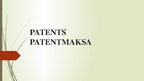 Presentations 'Patents, patentmaksa', 1.