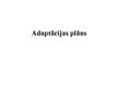 Presentations 'Adaptācijas plāns', 1.
