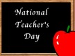 Presentations 'Nacional Teacher's Day', 1.
