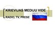 Presentations 'Krievijas mediju vide', 1.