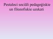 Presentations 'Pestaloci sociāli pedagoģiskie un filosofiskie uzskati', 1.