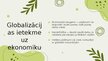 Presentations 'Globalizācija un tās ietekme uz vietējām kultūrām', 6.