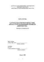 Research Papers 'Latvijas kultūrvēsturiskā vide, ainava un etnogrāfiskie elementi arhitektūrā', 1.