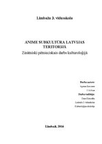 Research Papers 'Anime subkultūra Latvijas teritorijā', 1.
