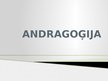 Presentations 'Andragoģija', 1.