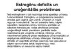 Presentations 'Estrogēna un progesterona ietekme uz sievietes veselību', 6.