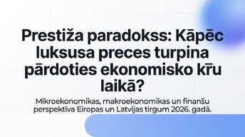 Presentations 'Kāpēc luksusa preces turpina pārdoties ekonomisko krīžu laikā?', 1.