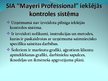 Presentations 'Iekšējā kontrole SIA "Mayeri Professional" un tās novērtējums', 6.