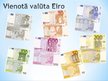 Presentations 'Eiropas Monetārā savienība un vienotā valūta - eiro', 8.