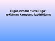 Research Papers '"Live Riga" reklāmas kampaņas izvērtējums', 36.