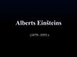 Presentations 'Alberts Einšteins', 1.