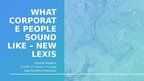 Presentations 'What corporate people sound like - new lexis', 1.