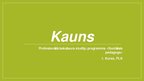 Presentations 'Kauns', 1.