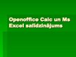 Presentations 'Open office Calc un Ms Excel salīdzinājums', 1.