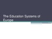 Presentations 'The Education Systems of Europe', 1.