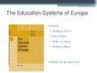 Presentations 'The Education Systems of Europe', 2.