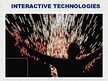Presentations 'Interactive Technologies', 1.