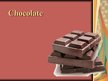 Presentations 'Chocolate', 1.