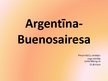 Presentations 'Argentīna, Buenosairesa', 1.